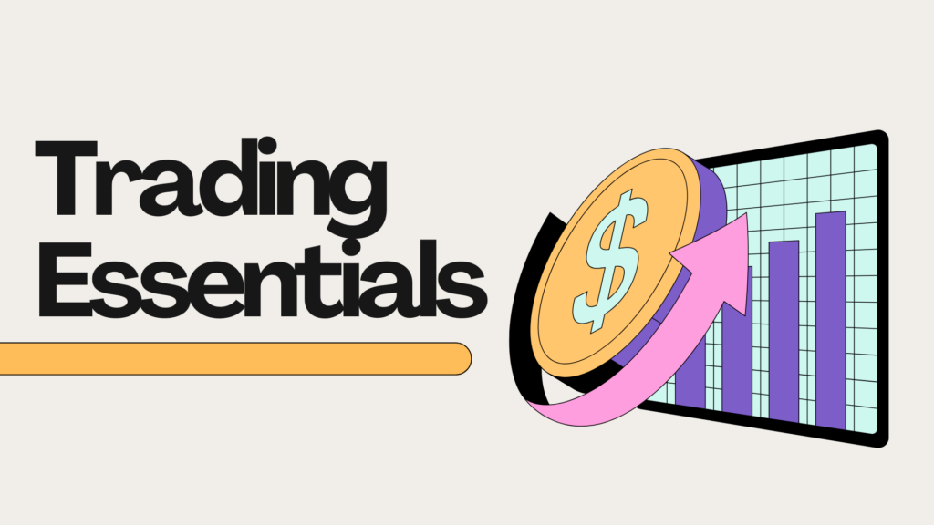 Trading Essentials